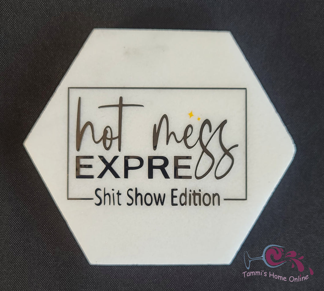Hot Mess Express - Shit Show Edition - Marble Coaster