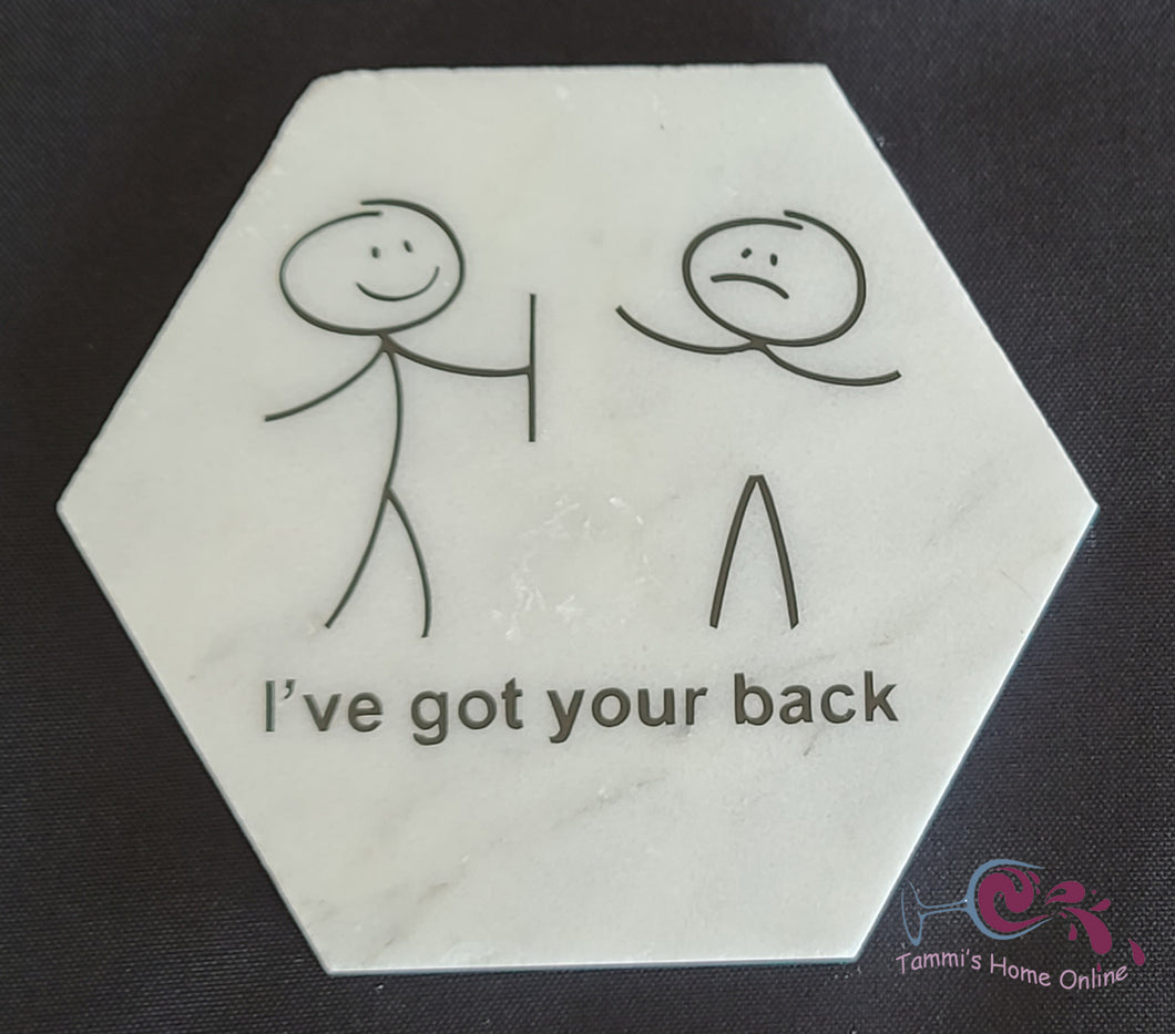 I've Got Your Back - Marble Coaster