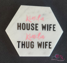 Load image into Gallery viewer, Kinda Housewife - Kinda Thug Wife - Marble Coaster
