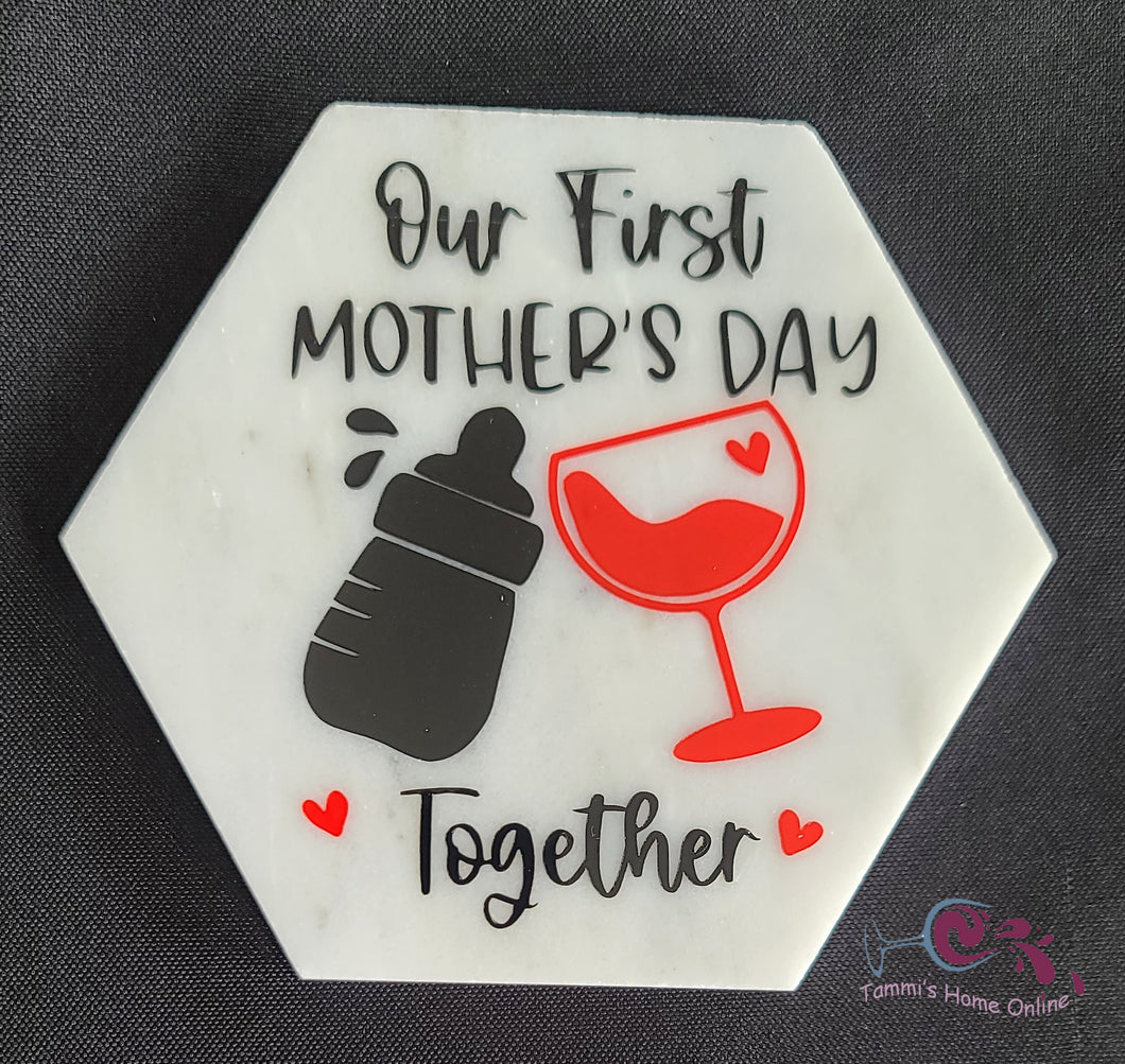 Our First Mother's Day Together - Marble Coaster