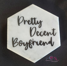 Load image into Gallery viewer, Pretty Decent Boyfriend - Marble Coaster

