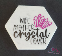 Load image into Gallery viewer, Wife, Mother, Crystal Lover - Marble Coaster
