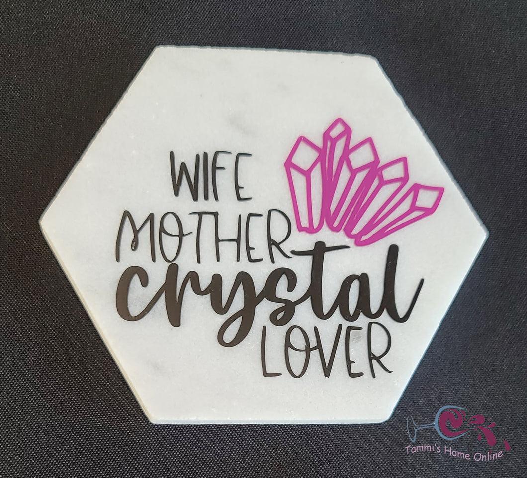 Wife, Mother, Crystal Lover - Marble Coaster
